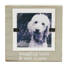 Load image into Gallery viewer, Front view of our &quot;Wagging Tails &amp; Wet Noses&quot; Block Frame
