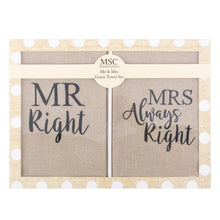 Load image into Gallery viewer, Mr. Right and Mrs. Always Right linen colored guest towels with Black hand letter saying in gift box
