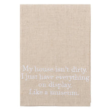 Load image into Gallery viewer, &quot;My house isn&#39;t dirty&quot; Linen Guest Towel
