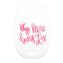 Load image into Gallery viewer, Front view of our &quot;Wag More&quot; Acrylic Wine Glass
