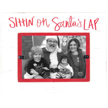 Load image into Gallery viewer, Sittin on Santa&#39;s Lap Frame

